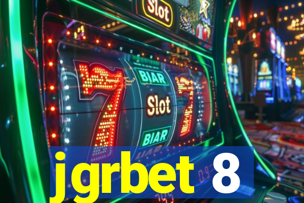 jgrbet 8